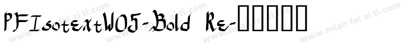 PFIsotextW05-Bold Re字体转换